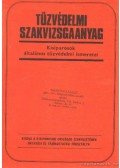 Szalay László - Tűzvédelmi szakvizsgaanyag