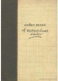 Győry Dezső - A veszedelmes ember