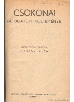 Csokonai Vitéz Mihály, Tompa Mihály - Csokonai válogatott költeményei- Népregék virágregék Csokonai Vitéz Mihály, Tompa Mihály - Csokonai válogatott költeményei- Népregék virágregék, Budapest 0 antikvár könyv