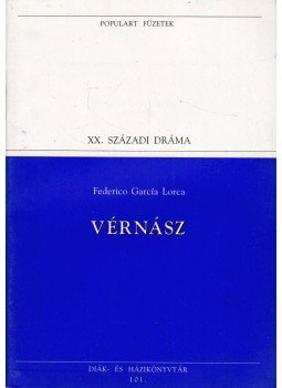 Federico Garcia Lorca - Vérnász Federico Garcia Lorca - Vérnász, Budapest 1995 antikvár könyv