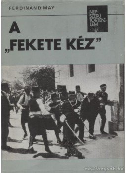 May, Ferdinand - A Fekete Kéz May, Ferdinand - A Fekete Kéz, Budapest 1979 antikvár könyv