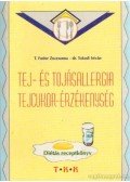 T. Fodor Zsuzsanna,Tokodi István dr. - Tej- és tojásallergia tejcukor-érzékenység