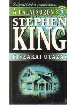 Stephen King - Éjszakai utazás Stephen King - Éjszakai utazás, Budapest 1997 antikvár könyv