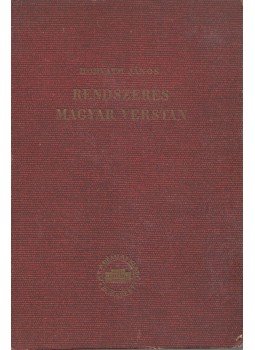 Horváth János - Rendszeres magyar verstan Horváth János - Rendszeres magyar verstan, Budapest 1951 antikvár könyv