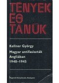 Kellner György - Magyar antifasiszták Angliában 1940-1945