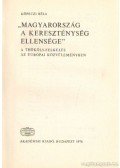 Köpeczi Béla - Magyarország a kereszténység ellensége