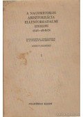 Andics Erzsébet - A nagybirtokos arisztokrácia ellenforradalmi szerepe 1848-49-ben I.