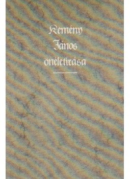 Kemény János - Kemény János önéletírása Kemény János - Kemény János önéletírása, Budapest 1986 antikvár könyv