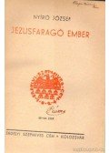 Nyirő József - Jézusfaragó ember