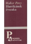 Walker Percy - Hurrikánok évszaka