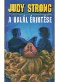 Strong, Judy - A halál érintése