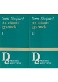 Shepard, Sam - Az elásott gyermek I-II. kötet