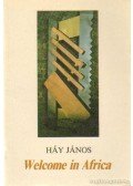 Háy János - Welcome in Africa