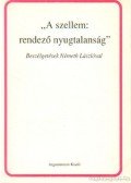 Monostori Imre - A szellem: rendező nyugtalanság