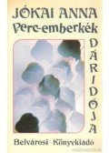 Jókai Anna - Perc-emberkék dáridója