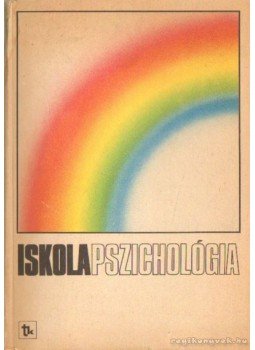 Porkolábné Dr. Balogh Katalin - Iskolapszichológia, Budapest 1988 antikvár könyv