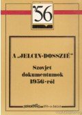 Litván György,Rainer M. János,Bak János,Békés Csaba,Gyurgyák János,Hegedűs B. András - A "Jelcin-dosszié"