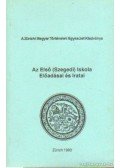Csihák György - Az Első (Szegedi) Iskola Előadásai és Iratai