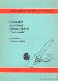 T. Molnár Gizella (szerk.) - Bevezetés az emberi kommunikáció történetébe