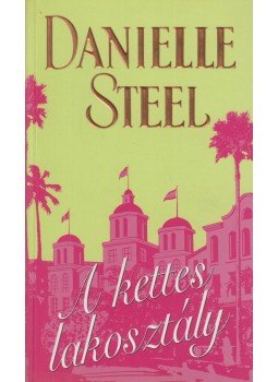 Danielle Steel - A kettes lakosztály, Budapest 2008 antikvár könyv