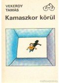 Vekerdy Tamás - Kamaszkor körül