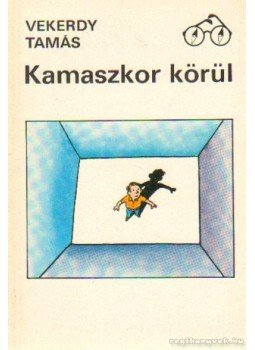 Vekerdy Tamás - Kamaszkor körül Vekerdy Tamás - Kamaszkor körül, Budapest 1986 antikvár könyv