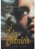 Margaret Moore - Édes gyötrelem