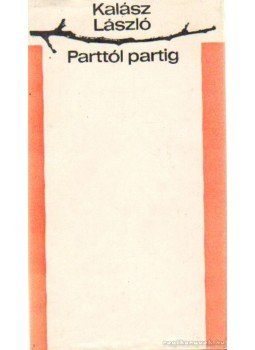 Kalász László - Parttól partig, Budapest 1970 antikvár könyv