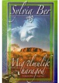 Ber, Sylvia - Míg elmúlik haragod