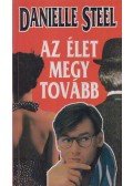 Danielle Steel - Az élet megy tovább