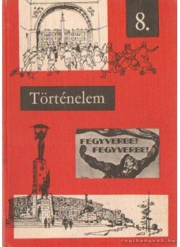 Fekete Pál - Történelem 8. Fekete Pál - Történelem 8., Budapest 1992 antikvár könyv