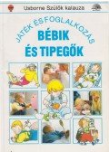 Gee, Robyn,Meredith, Susan - Bébik és tipegők