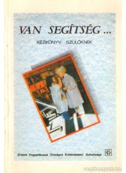 Tarnai Ottóné- Bereczki Istvánné - Van segítség Tarnai Ottóné- Bereczki Istvánné - Van segítség, 0 antikvár könyv