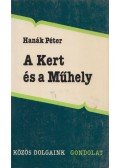 Hanák Péter - A Kert és a Műhely