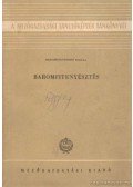Balaton József- Tóth Baranyi József - Baromfitenyésztés