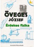 Öveges József - Érdekes fizika