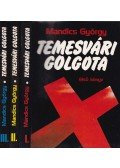 Mandics György - Temesvári Golgota I-III. kötet