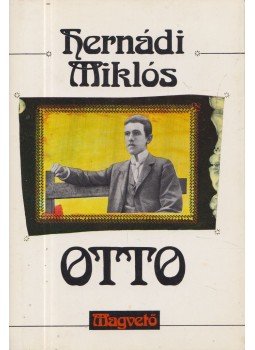 Hernádi Miklós - Otto Hernádi Miklós - Otto, Budapest 1990 antikvár könyv