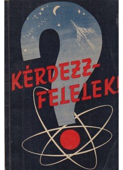 Vajda Pál, M. Sásdi Judit - Kérdezz-felelek! Vajda Pál, M. Sásdi Judit - Kérdezz-felelek!, Budapest 1958 antikvár könyv