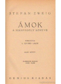 Zweig, Stefan - Ámok I-II. kötet egyben Zweig, Stefan - Ámok I-II. kötet egyben, 0 antikvár könyv