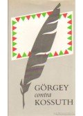 Kossuth Lajos,Görgey Artúr - Görgey contra Kossuth