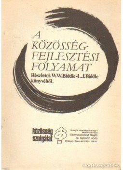 Varga A. Tamás - A közösségfejlesztési folyamat Varga A. Tamás - A közösségfejlesztési folyamat, Budapest 1988 antikvár könyv