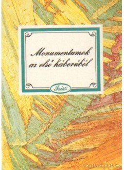 Kovács Ákos - Monumentumok az első háborúból Kovács Ákos - Monumentumok az első háborúból, Budapest 0 antikvár könyv