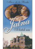 Roche, Mazo de la - Jalna - A birtok ura