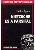 Heller Ágnes - Nietzsche és a Parsifal