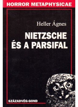 Heller Ágnes - Nietzsche és a Parsifal Heller Ágnes - Nietzsche és a Parsifal, Budapest 1994 antikvár könyv