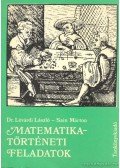 Lévárdi László dr.- Sain Márton - Matematikatörténeti feladatok