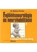 Dr. Katona Ferenc - Fejlődésneurológia és neurohabilitáció 2