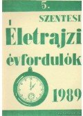 Labádi Lajos,Bodris István - Szentese életrajzi évfordulók 1989