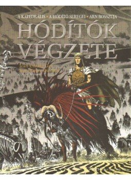 Mantlo, Picaret Bill, Dionnet, Jean Pierre, Gal, Jean Claude - Hódítók végzete Mantlo, Picaret Bill, Dionnet, Jean Pierre, Gal, Jean Claude - Hódítók végzete, 0 antikvár könyv